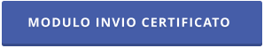 MODULO INVIO CERTIFICATO