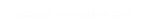 MODULO INVIO CERTIFICATO