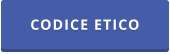 CODICE ETICO