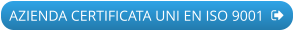 AZIENDA CERTIFICATA UNI EN ISO 9001